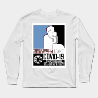 Your Family Needs Protection against COVID-19 Long Sleeve T-Shirt